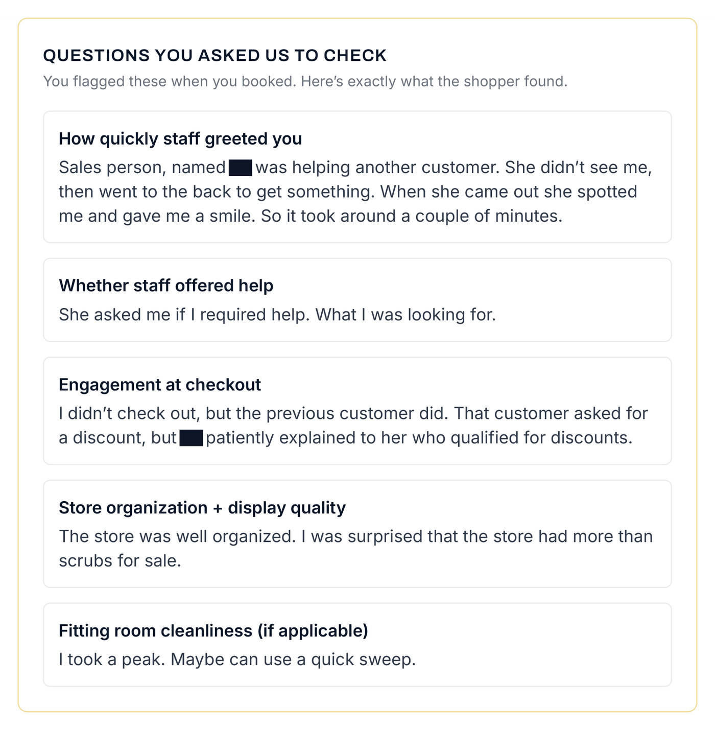 A page from a delivered mystery shopping report, headed “Questions you asked us to check”, with the client’s five questions and the shopper’s written answer under each one covering greeting speed, whether staff offered help, engagement at checkout, store organisation, and fitting room cleanliness
